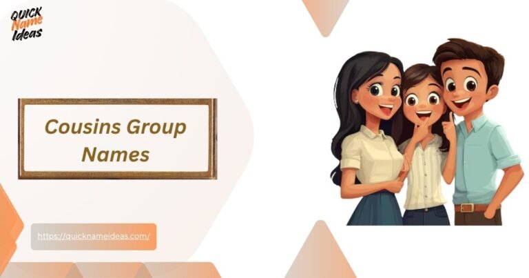 Cousins Group Names