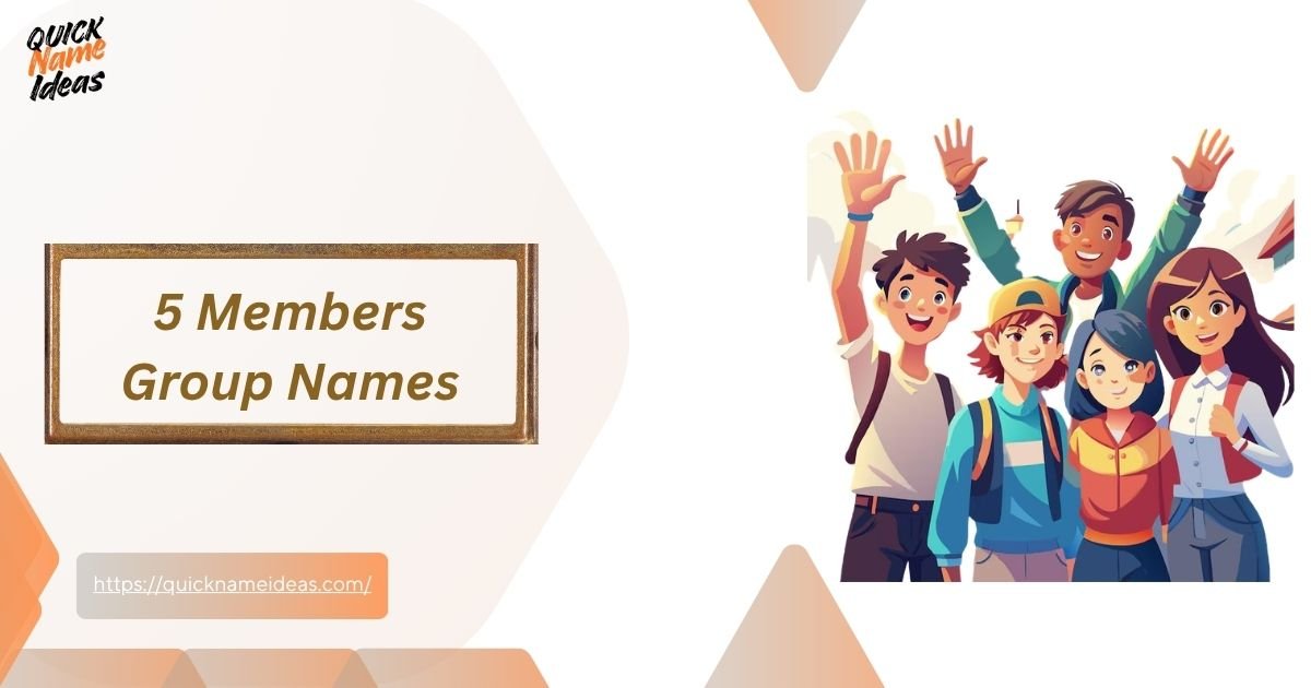 5 Members Group Names